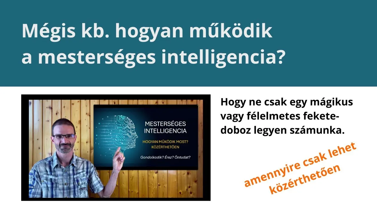 Mégis kb. hogyan működik a mesterséges intelligencia?