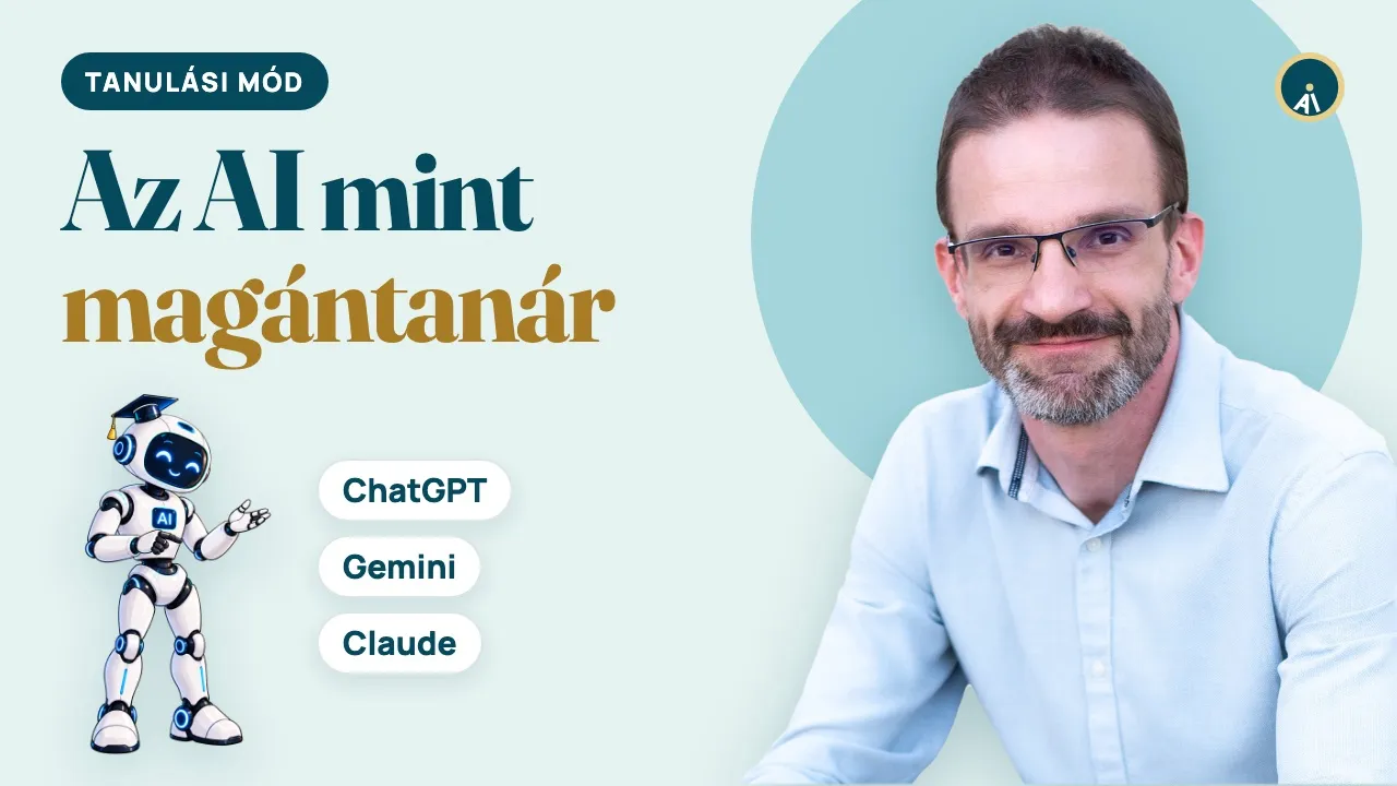 AI mint magántanár – Havasi Ferenc, mellette egy diáksapkás robot és a ChatGPT, Gemini, Claude feliratok